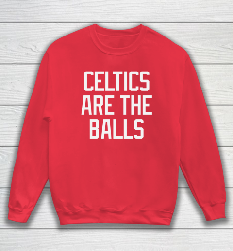 Celtics Are The Balls 2022 Sweatshirt 6