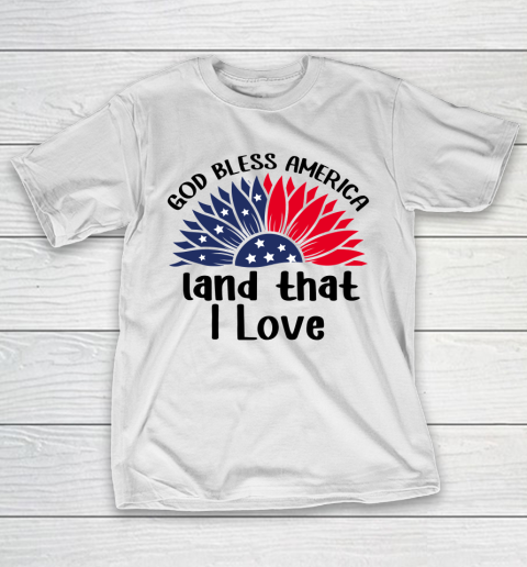4th Of July God Bless America Land That I Love T-Shirt