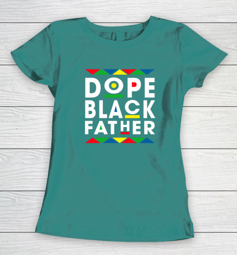 Funny Dope Black Father Black Fathers Matter Gift For Men Women's T-Shirt 10