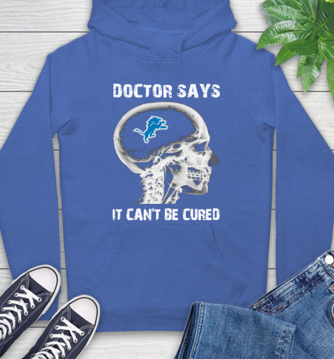 NFL Detroit Lions Football Skull It Can't Be Cured Shirt Hoodie 10