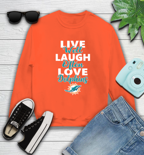 NFL Football Miami Dolphins Live Well Laugh Often Love Shirt Sweatshirt 3