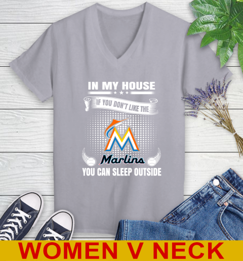 Miami Marlins MLB Baseball In My House If You Don't Like The  Marlins You Can Sleep Outside Shirt Women's V-Neck T-Shirt 4