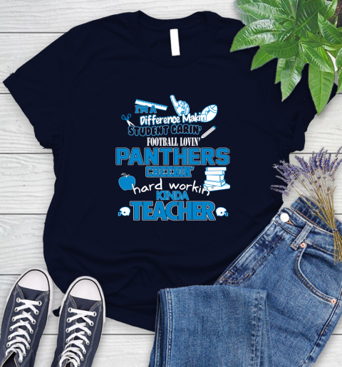 Carolina Panthers NFL I'm A Difference Making Student Caring Football Loving Kinda Teacher Women's T-Shirt 2