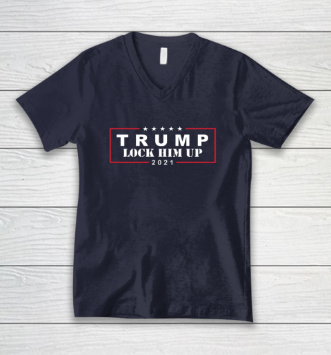 Anti Trump Trump Lock Him Up 2021 V-Neck T-Shirt 2