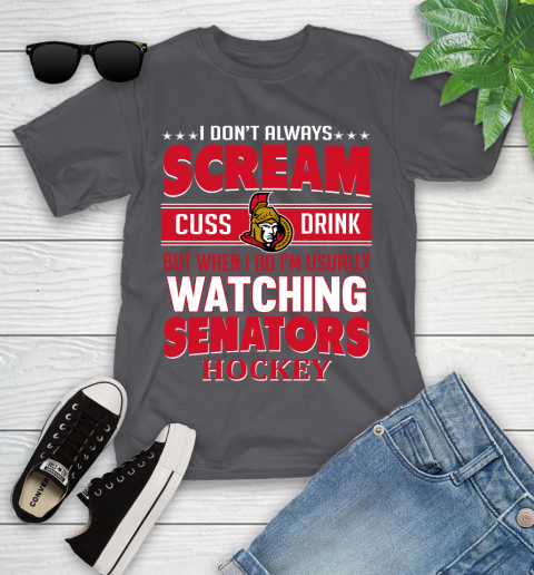 Ottawa Senators NHL Hockey I Scream Cuss Drink When I'm Watching My Team Youth T-Shirt 6