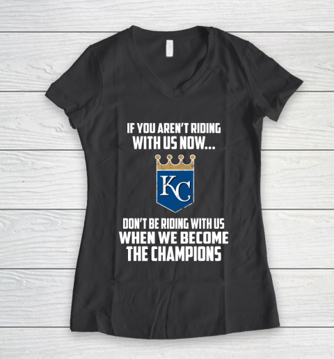 MLB Kansas City Royals Baseball We Become The Champions Women's V-Neck T-Shirt 6