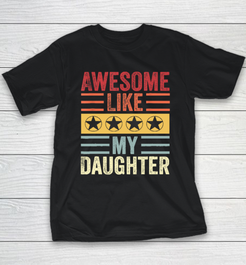 Awesome Like My Daughter Retro Men Dad Funny Fathers Youth T-Shirt