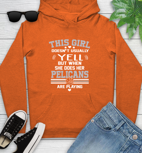 New Orleans Pelicans NBA Basketball I Yell When My Team Is Playing Youth Hoodie 4