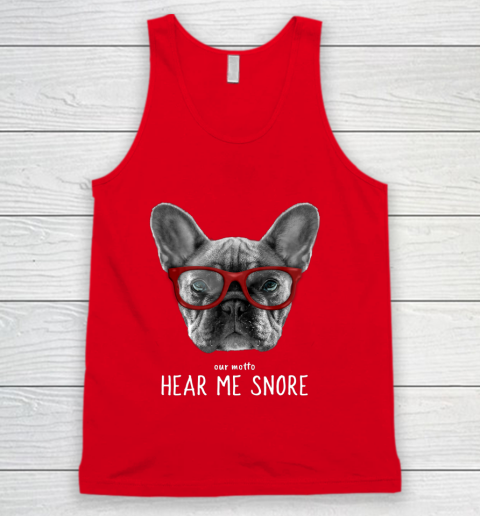 Cute Funny French Bulldog Motto Dog Gifts Tank Top 5