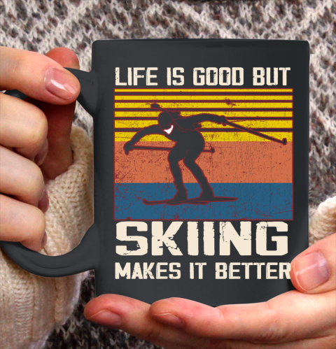 Life is good but Skiing makes it better Ceramic Mug 11oz