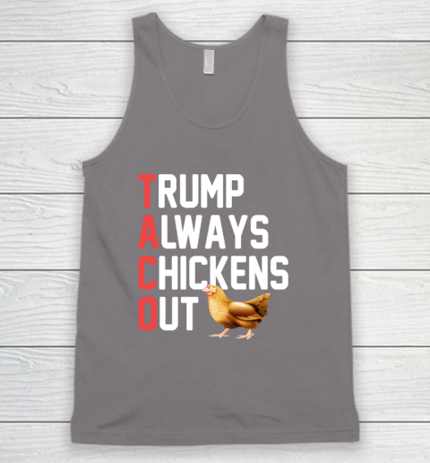Political Trending TACO Trump Always Chickens Out Tank Top 5