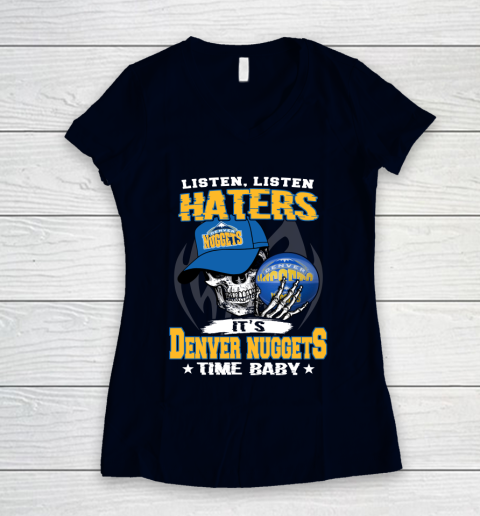 Listen Haters It is NUGGETS Time Baby NBA Women's V-Neck T-Shirt 2