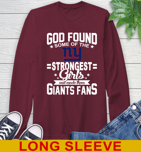 New York Giants NFL Football God Found Some Of The Strongest Girls Adoring Fans Long Sleeve T-Shirt 8 New York Giants NFL Football God Found Some Of The Strongest Girls Adoring Fans Long Sleeve T-Shirt - Image 8
