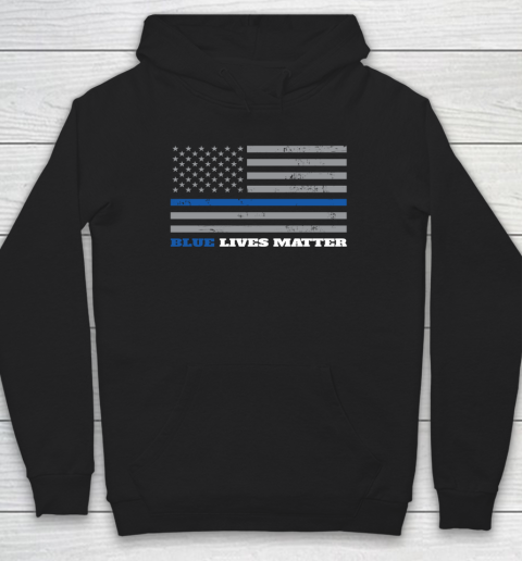 Blue Lives Matter  Thin Blue Line Flag Hoodie