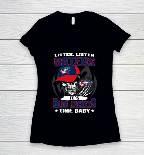 Listen Haters It is JACKETS Time Baby NHL Women's V-Neck T-Shirt