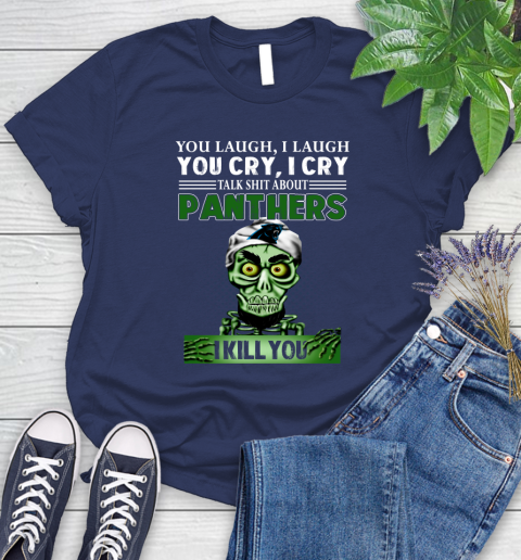 NFL Talk Shit About Carolina Panthers I Kill You Achmed The Dead Terrorist Jeffrey Dunham Football Women's T-Shirt 14