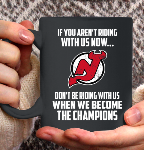 NHL New Jersey Devils Hockey We Become The Champions Ceramic Mug 11oz 2