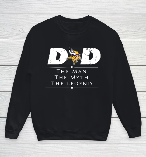 Minnesota Vikings NFL Football Dad The Man The Myth The Legend Youth Sweatshirt