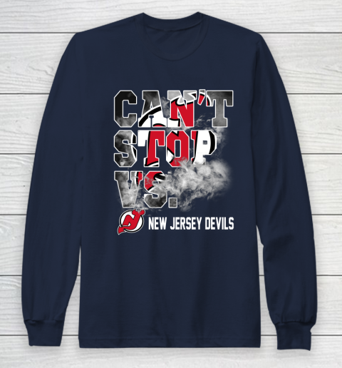 NHL New Jersey Devils Hockey Can't Stop Vs Long Sleeve T-Shirt 2