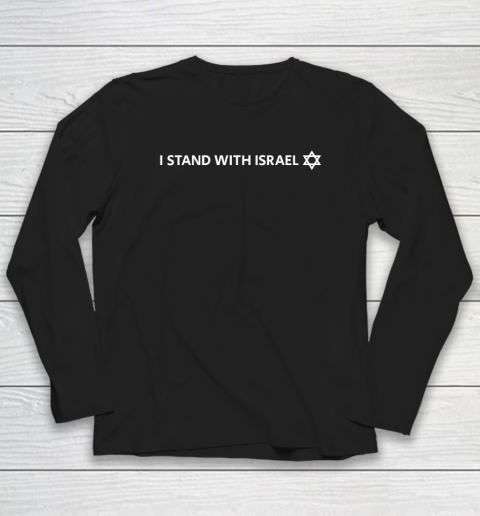 I Stand With Israel  Israeli Flag Jewish Star Of David Long Sleeve T-Shirt
