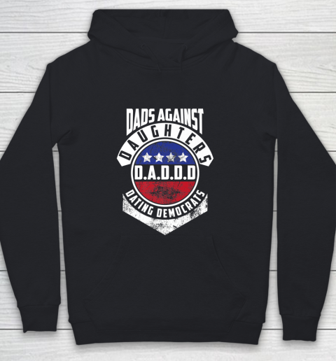Daddd shirt Funny Shirt For Daddy Dads Against Daughters Dating Democrats Youth Hoodie
