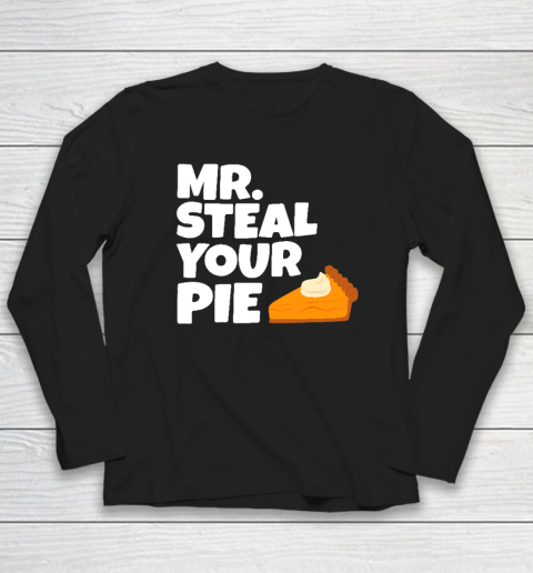 Boys Kids Funny Mr Steal Your Pie Thanksgiving Long Sleeve T-Shirt