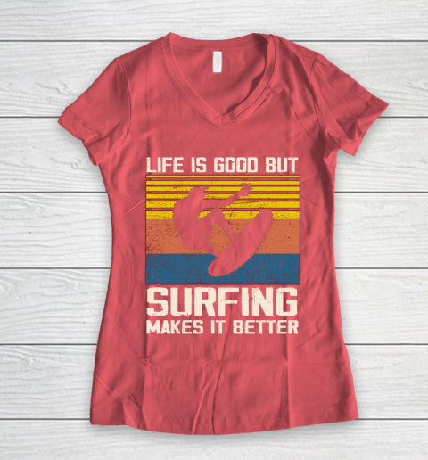 Life is good but Surfing makes it better Women's V-Neck T-Shirt 4