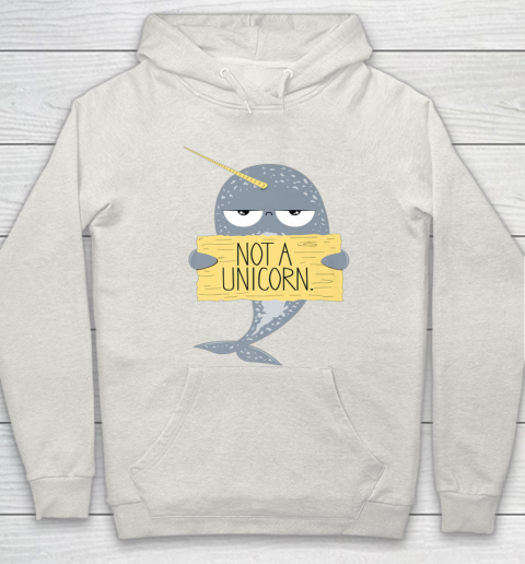 Not A Unicorn Cute Funny Narwhal Graphic Hoodie 12