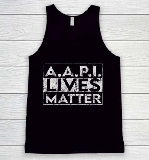 AAPI Lives Matter Stop Hate Crimes Support Anti Asian Racism Tank Top