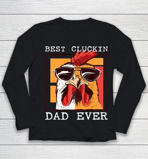 Mens Best Cluckin Dad Ever Chicken Dad Cool Rooster Father Youth Long Sleeve