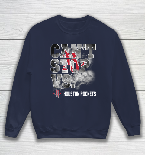 NBA Houston Rockets Basketball Can't Stop Vs Sweatshirt 2