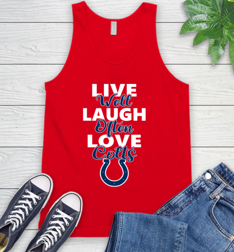 NFL Football Indianapolis Colts Live Well Laugh Often Love Shirt Tank Top 5
