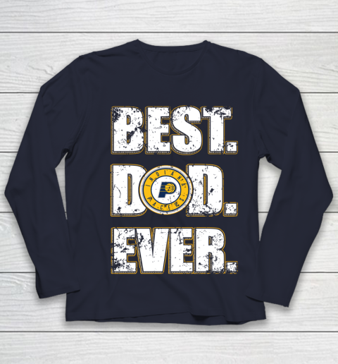 NBA Indiana Pacers Basketball Best Dad Ever Family Shirt Youth Long Sleeve 2