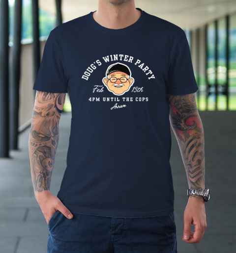 Dougs Winter Party February, Invite Winter Party Celebrate T-Shirt 2
