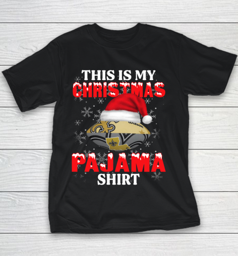 New Orleans Saints This Is My Christmas Pajama Shirt NFL Youth T-Shirt