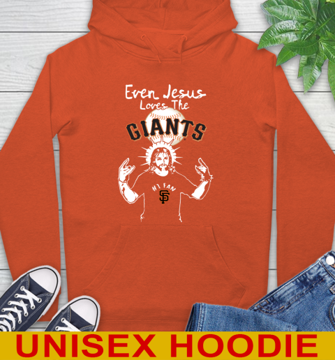 San Francisco Giants MLB Baseball Even Jesus Loves The Giants Shirt Hoodie 4