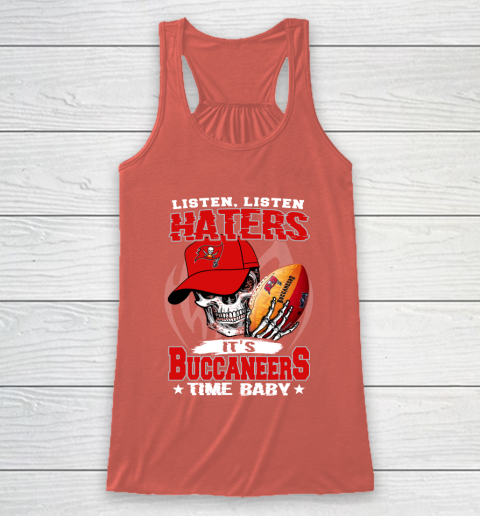 Listen Haters It is BUCCANEERS Time Baby NFL Racerback Tank 3