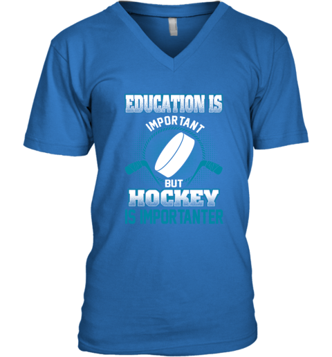 Education Is Important But Hockey Is Importanter V-Neck T-Shirt 4