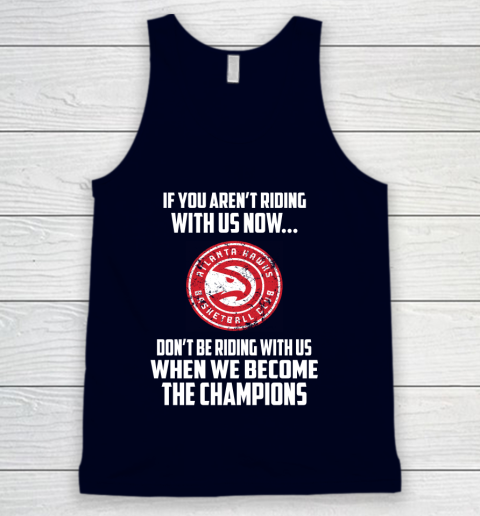 NBA Atlanta Hawks Basketball We Become The Champions Tank Top 2