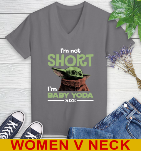 I'm Not Short I'm Baby Yoda Size Funny Star Wars Shirts 83