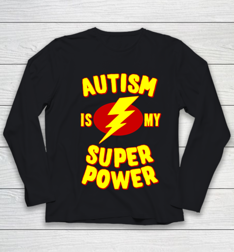 Autism is My Super Power Autism Awareness Youth Long Sleeve