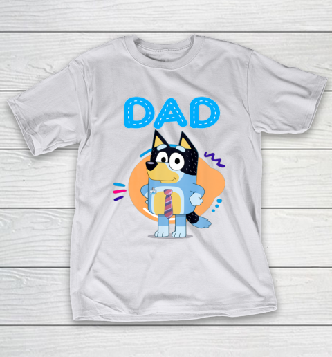 Bluey Dad Lover Forever Father's Day T-Shirt 12