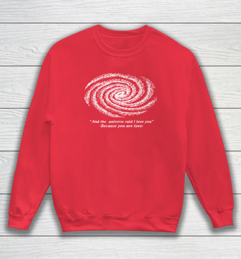 Universe i sales love you sweatshirt