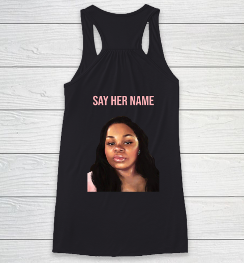 Arrest the cops who killed Breonna Taylor- Say Her Name Racerback Tank 9