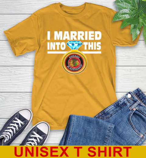 Chicago Blackhawks NHL Hockey I Married Into This My Team Sports T-Shirt 2