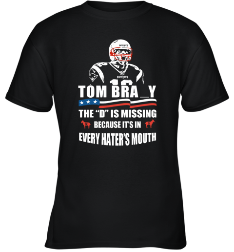 Tom Brady The D Is Missing Youth T-Shirt