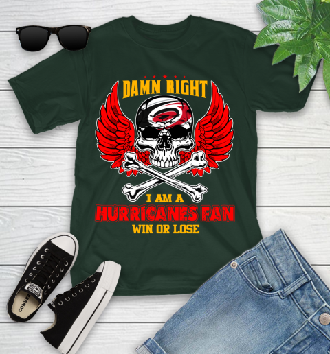 NHL Damn Right I Am A Carolina Hurricanes Win Or Lose Skull Hockey Sports Youth T-Shirt 5