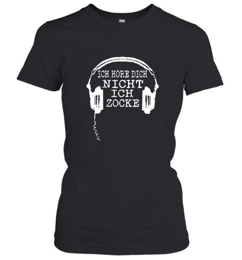 Ich Höre Dich Nicht Ich Zocke Headphone Women's T-Shirt