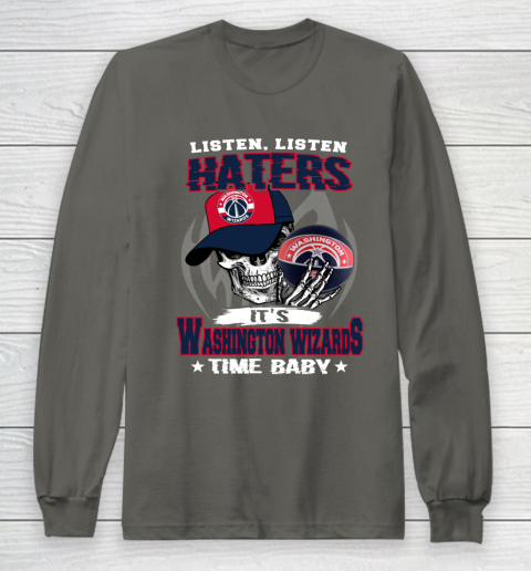 Listen Haters It is WIZARDS Time Baby NBA Long Sleeve T-Shirt 5