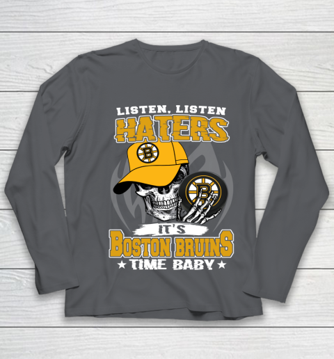 Listen Haters It is BRUINS Time Baby NHL Youth Long Sleeve 6